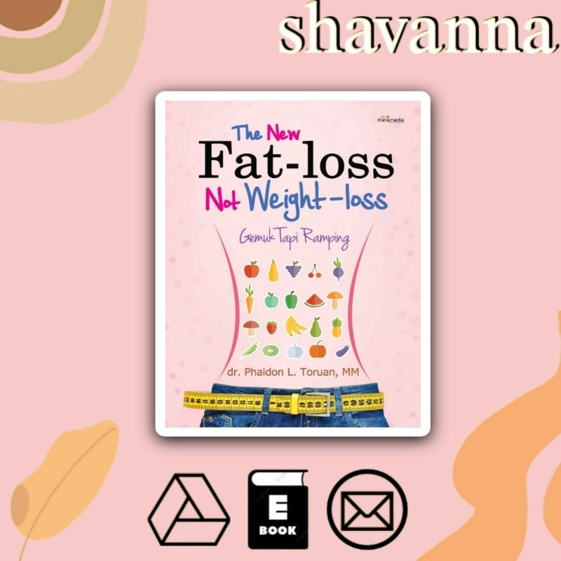 

(Indonesia) The New Fat-Loss not Weight Loss