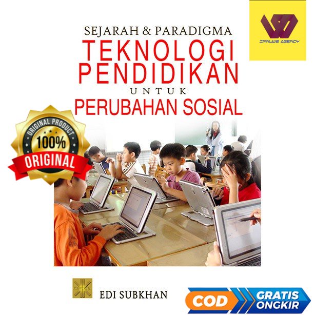 Sejarah dan Paradigma Teknologi Pendidikan untuk Perubahan Sosial Penulis Edi Subkhan