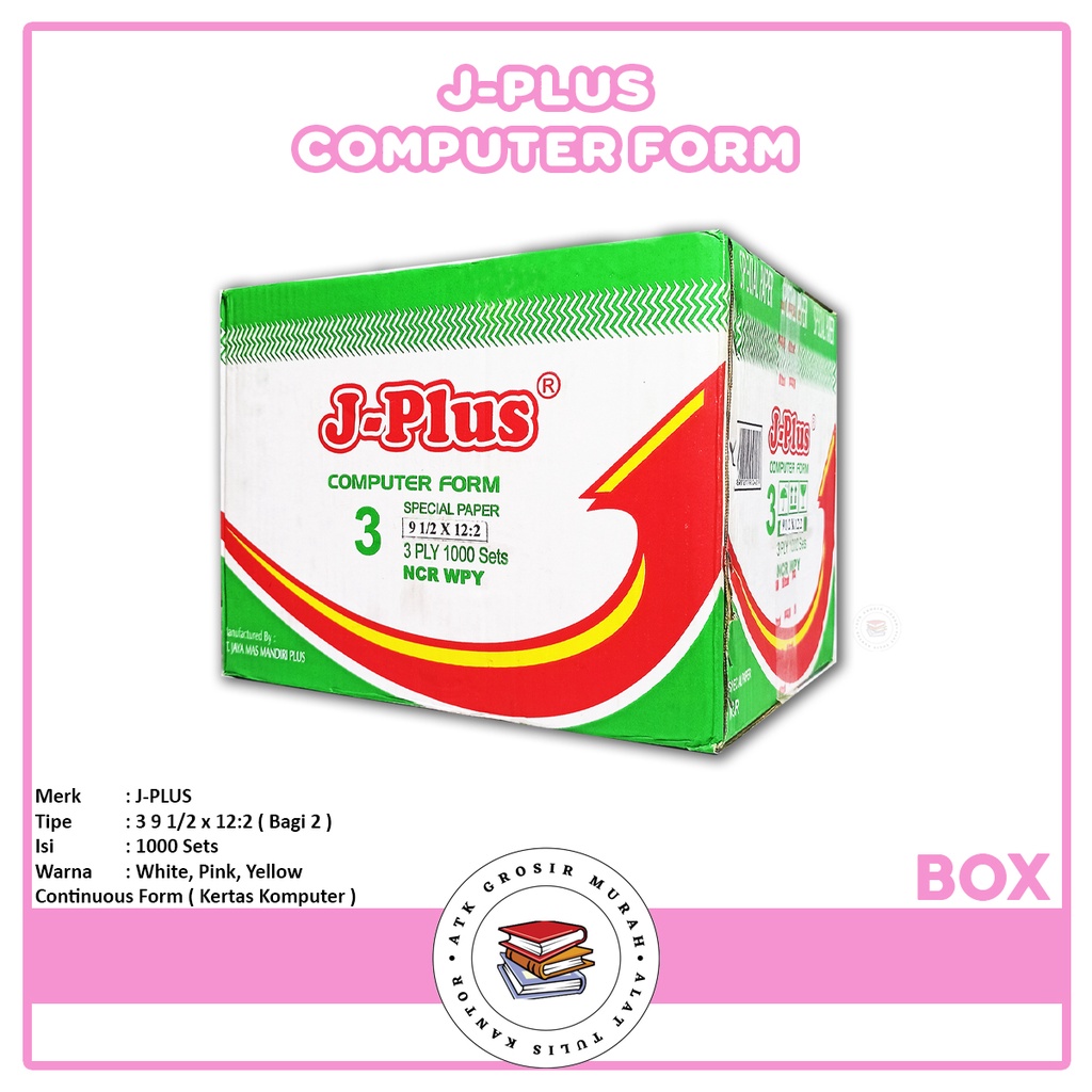 

J-PLUS - Continous Form 3 Ply 9 1/2 x 12/2 NCR Spesial Paper - Box