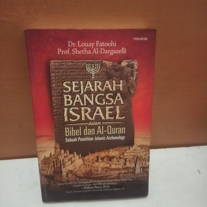 original sejarah bangsa Israel dalam Bibel dan Alquran sebuah peneliti