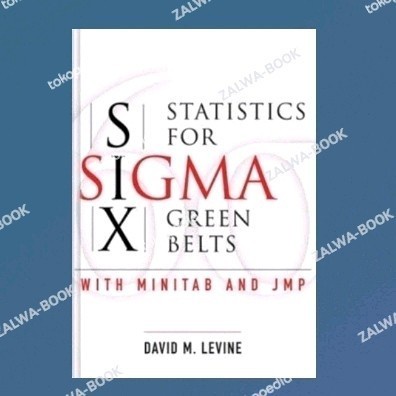 Buku Statistics for Six Sigma Green Belts with Minitab and JMP