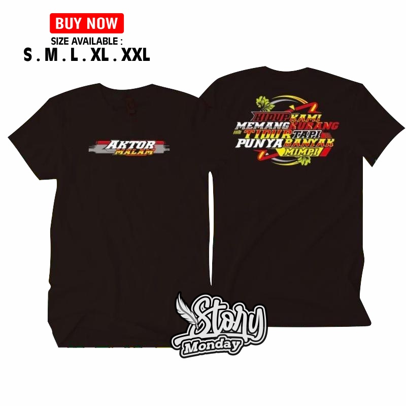 Kaos Distro Nyeleneh Terbaru AKTOR MALAM HIDUP KAMI Lengan Pendek Pria Dewasa