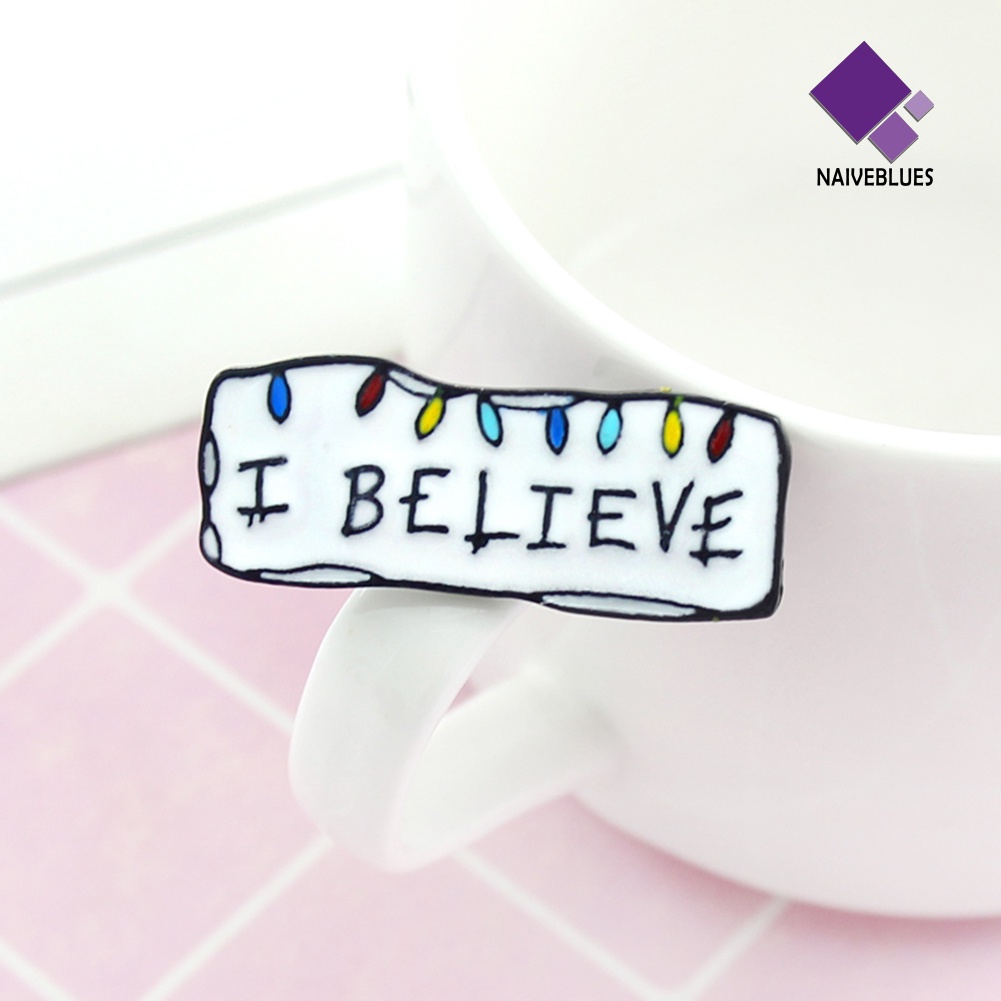 &lt; Naiveblues &gt; Unisex Bros Pin Pakaian Dekor I Believe Huruf Enamel Lapel