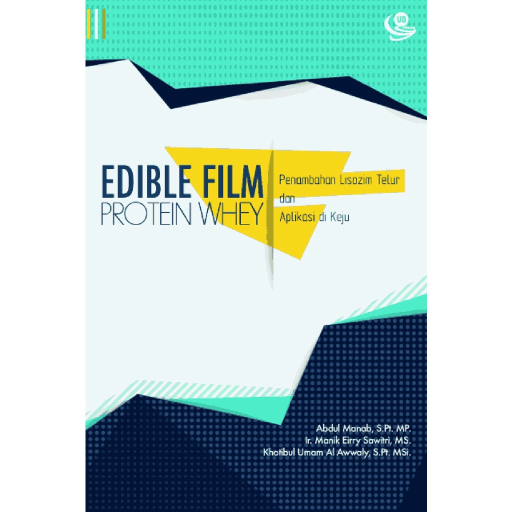 BUKU EDIBLE FILM PROTEIN WHEY PENAMBAHAN LISOZIM TELUR | Ready