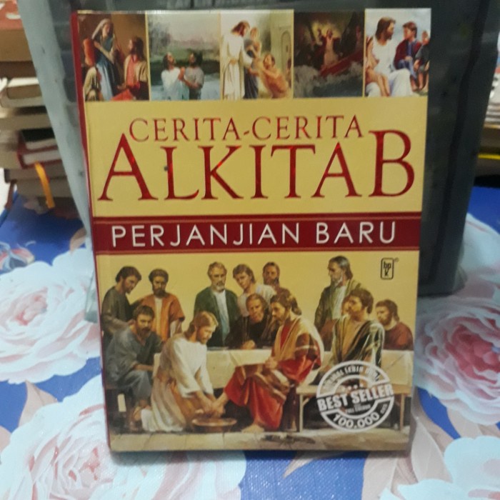 

CERITA CERITA AL KITAB PEJANJIAN BARU