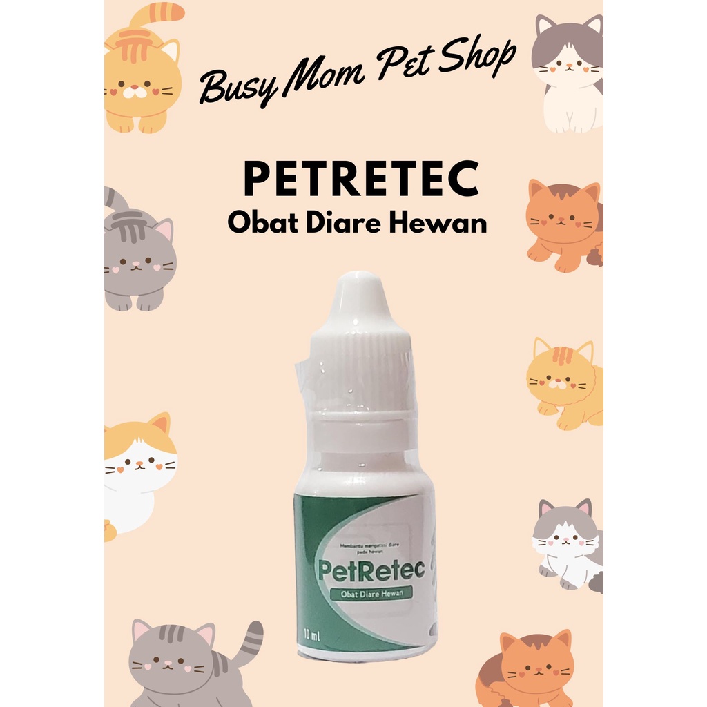 PetReTec Obat Diare Kucing Anjing Hewan Meringankan Diare Cat Dog Pet Retec Care 10 ml