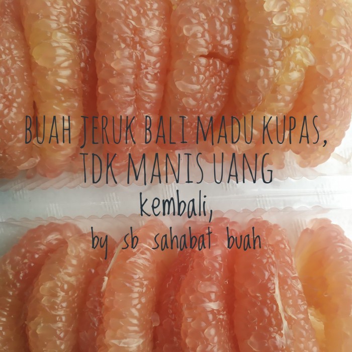 

✨NEW✨ -BUAH JERUK BALI MADU KUPAS- 2.2.23