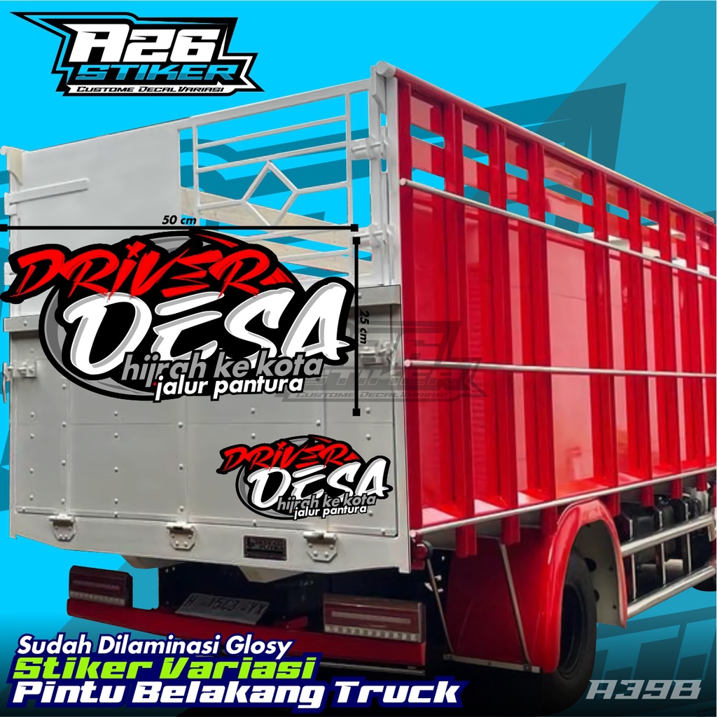 Stiker Pintu Bak Belakang DRIVER DESA Ukuran 50 X 25 CM, all Truk Canter, Ragasa, Tepak Umplung, Gig