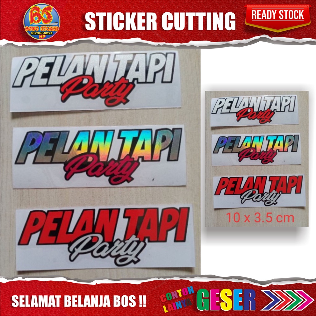 

STICKER CUTTING PELAN TAPI PARTY