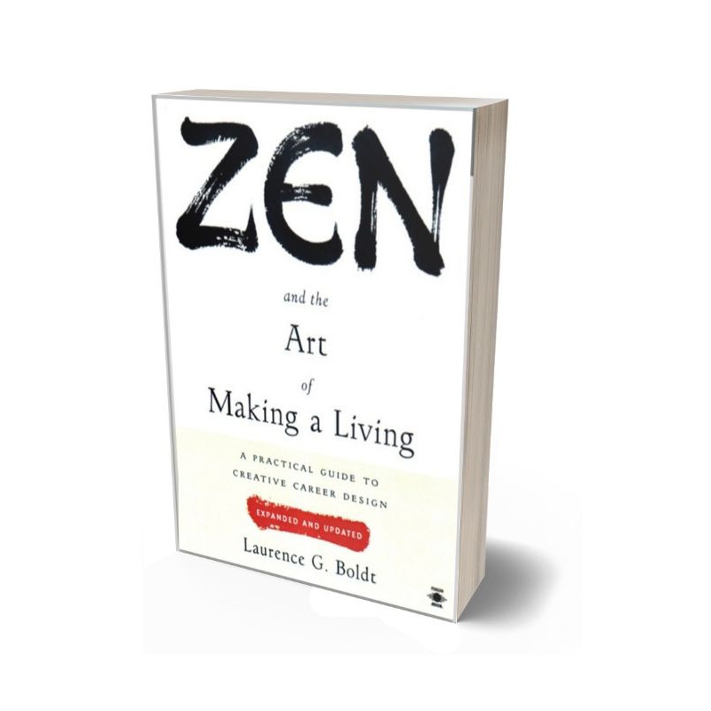 Zen and the Art of Making a Living
