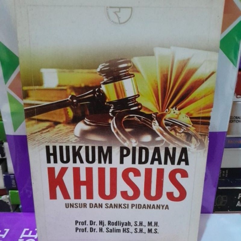 

hukum pidana KHUSUS UNSUR DAN SANKSI PIDANANYA HJ RODLIYAH