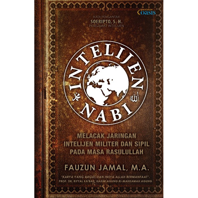 Buku Intelijen Nabi melacak jaringan intelijen militer dan sipil pada masa rasulullah - Fauzun Jamal