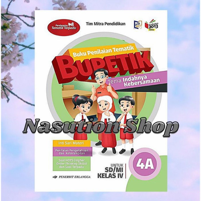 Buku Bupetik Kelas 4 SD 4A 4B 4C 4D 4E K13 Revisi Erlangga  - BUPETIK 4B