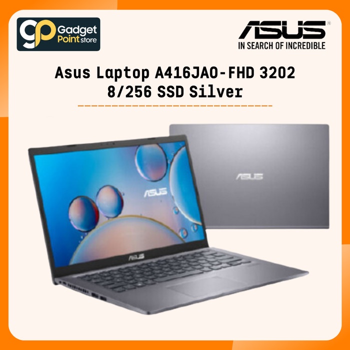 Laptop Asus A416JAO-FHD 3202 8_256 SSD Silver - Garansi Resmi