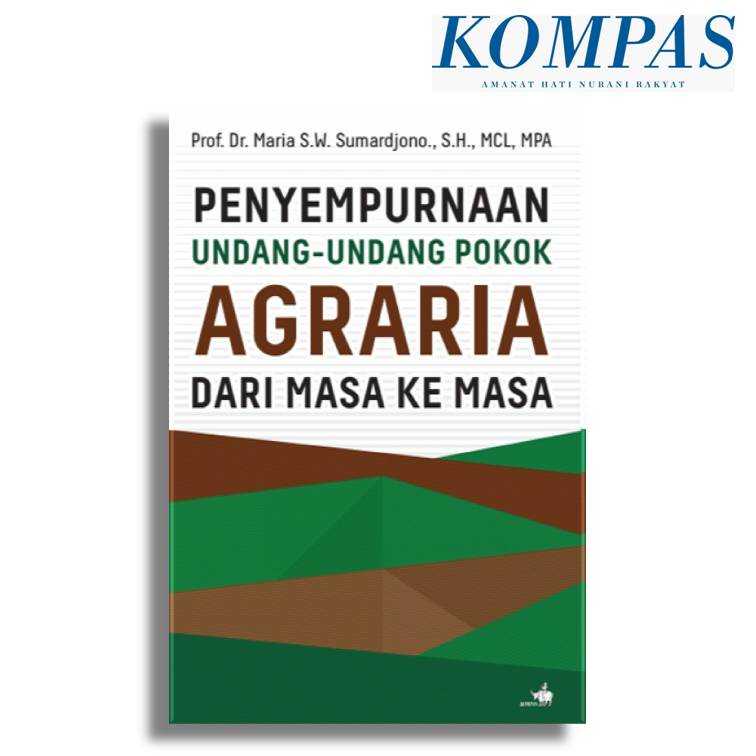 Penyempurnaan Undang-Undang Pokok Agraria dari Masa ke Masa
