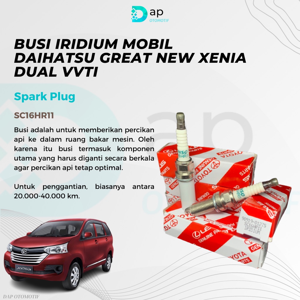 Busi Iridium Mobil Daihatsu Great New Xenia Dual VVTI