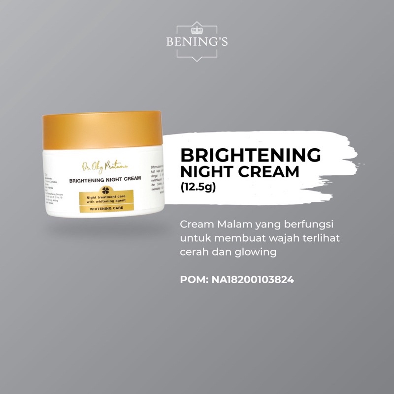 Brightening Night Cream (kode: B1/K2) / Skincare by dr. Oky Pratama / Bening's Clinic