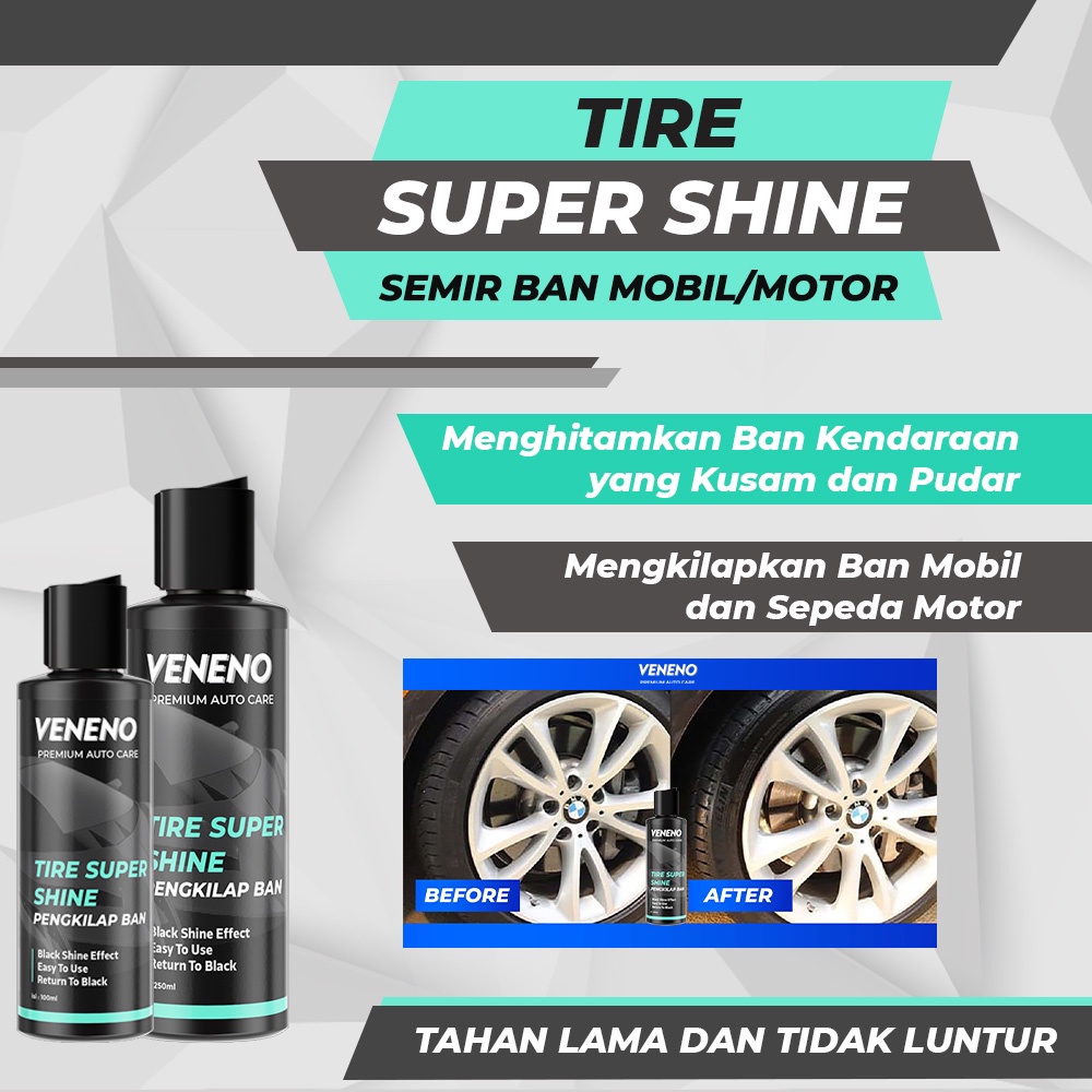 Veneno Tire Super Shine - Menghitamkan ban/roda Kendaraan - by Veneno Indonesia