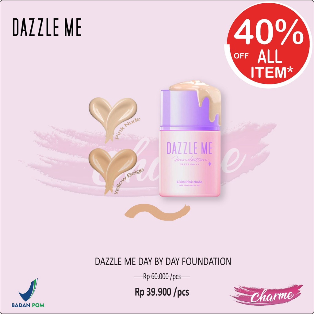 (READY &amp; ORI) DAZZLE ME DAY BY DAY FOUNDATION BPOM SPF 25 PA++