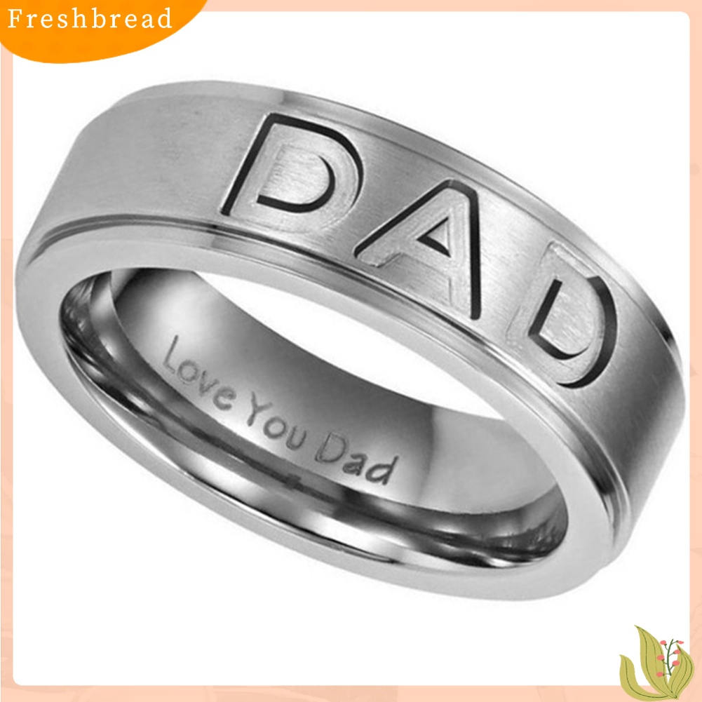 &lt; Freshbread &gt; Pria Fashion Ayah Terukir Stainless Steel Band Cincin Perhiasan Hadiah Hari Ayah