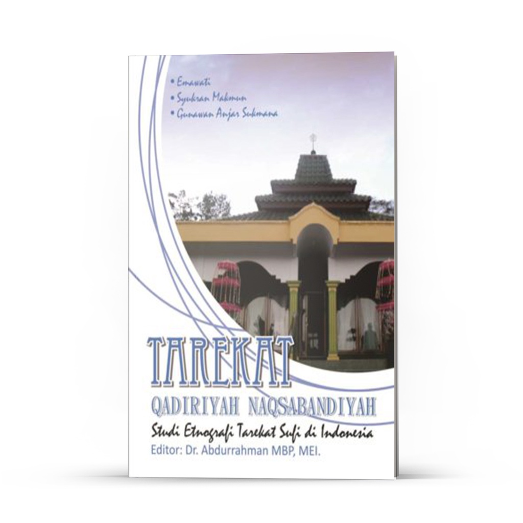 Buku Tarekat Qadiriyah Naqsabandiyah: Studi Etnografi Tarekat Sufi di Indonesia