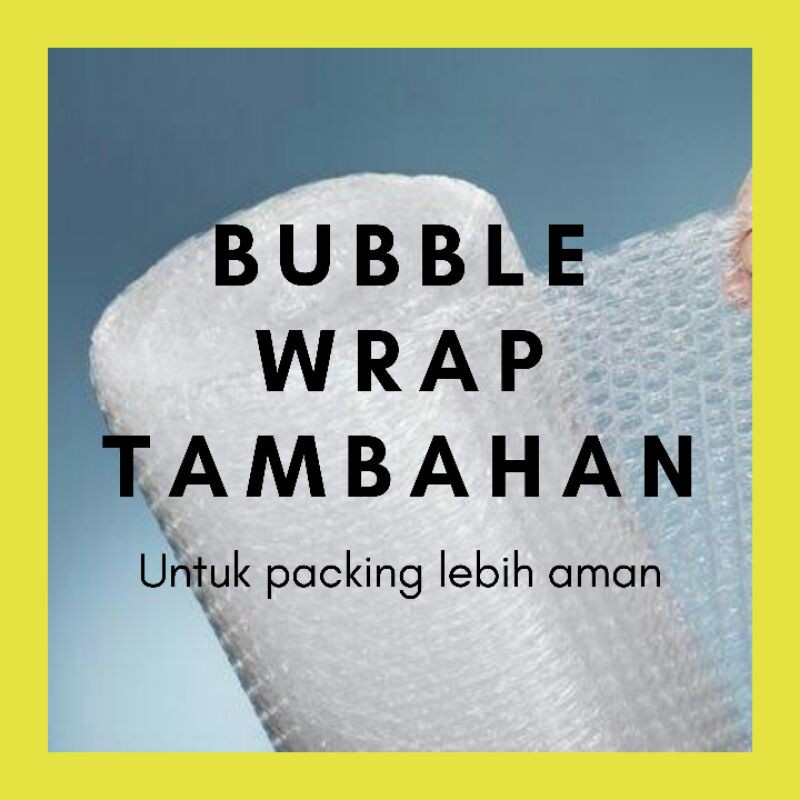 

[Tambahan] Bubble Wrap