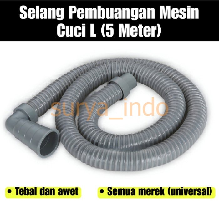SELANG PEMBUANGAN MESIN CUCI 5 METER BENTUK L UNIVERSAL 1 DAN 2 TABUNG