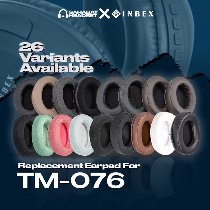 Earpad Ear Cushion Earcup Inbex TM-076 TM 076 TM076 Busa Foam Bantalan