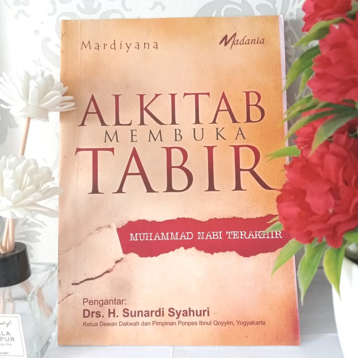 ORIGINAL ALKITAB MEMBUKA TABIR, MUHAMMAD NABI TERAKHIR by Mardiyana