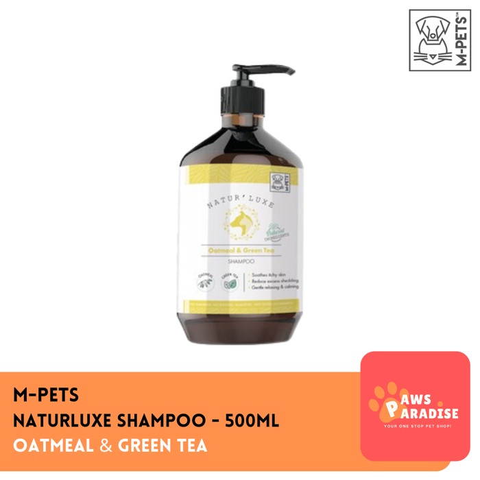 M-PETS Naturluxe Shampoo Oatmeal &amp; Green Tea 500ML / Sampo Hewan