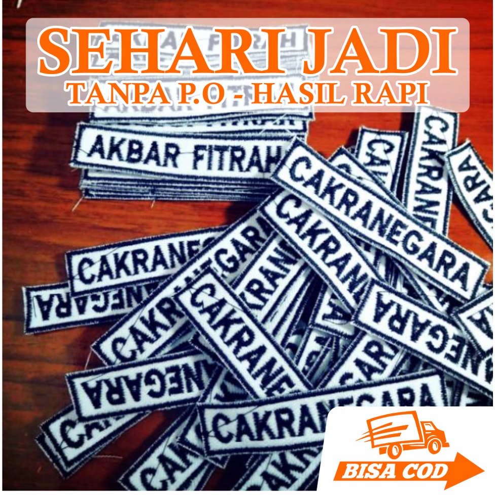 

Bordir NAMA DADA BORDIR SATUAN II 2X8,5CMbisa pesan satuan