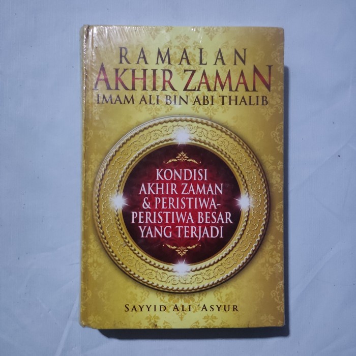 Buku Ramalan akhir zaman imam Ali bin Abi Thalib by Sayyid Ali 'Asyur