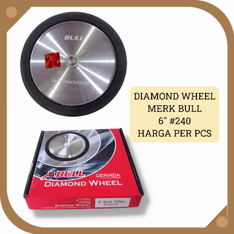BULL Diamond Grinding Wheel asahan tct 6 inch grit 240 6 #240 Tebal