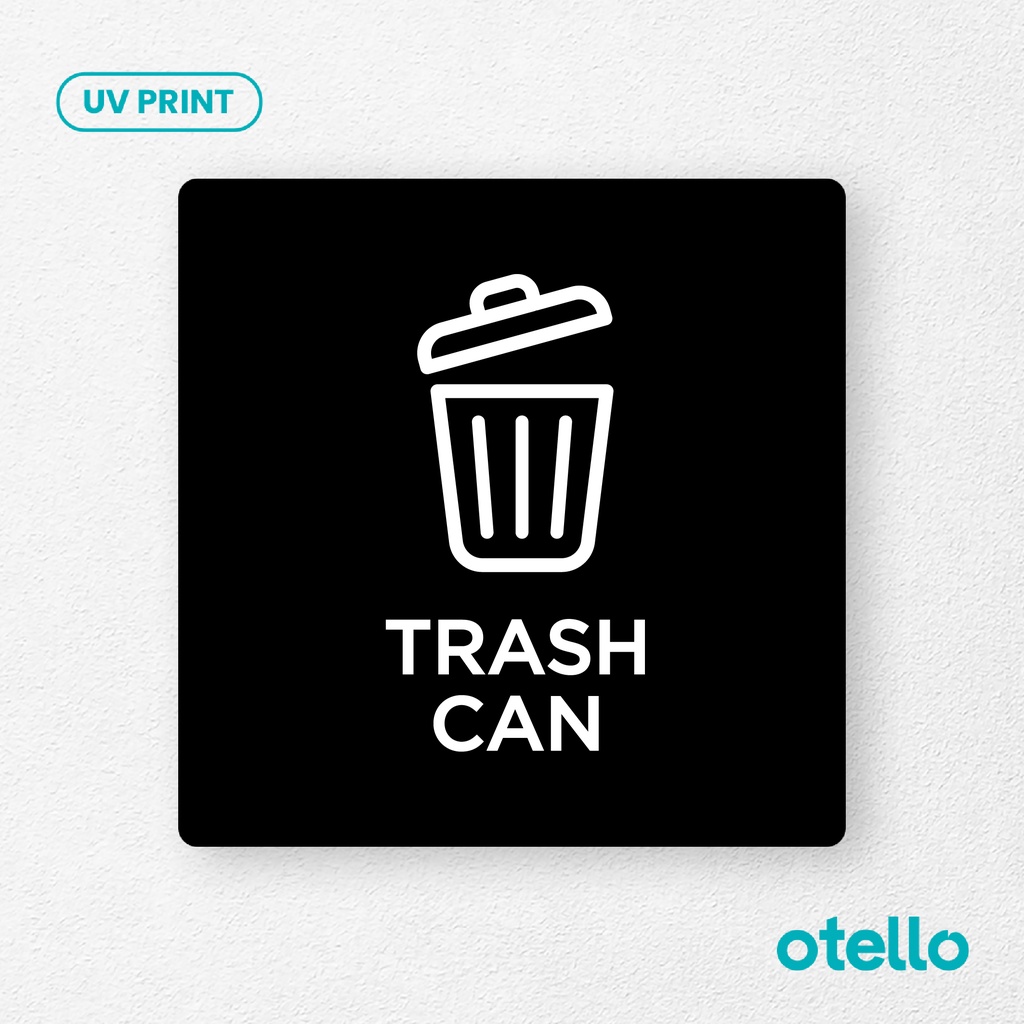 Trash Can Signage Board Akrilik Tempel Dinding Papan Acrylic Sign Board Signage Tempel Dinding Tulisan Label Tanda Petunjuk Rambu Aklirik UV Print