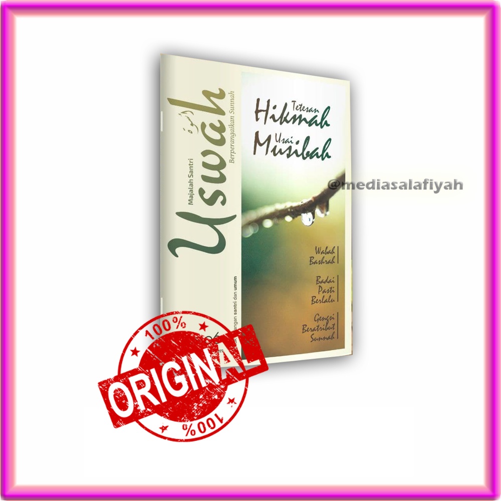 Majalah Uswah Edisi 6 Tetesan Hikmah Usai Musibah Majalah Santri