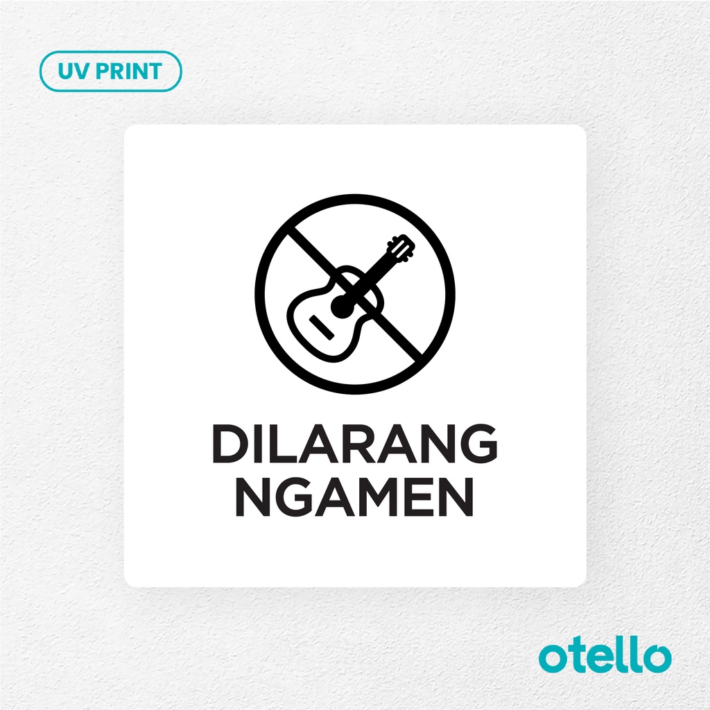 Dilarang Ngamen Signage Board Akrilik Tempel Dinding Papan Acrylic Sign Board Signage Tempel Dinding Tulisan Label Tanda Petunjuk Rambu Aklirik UV Print