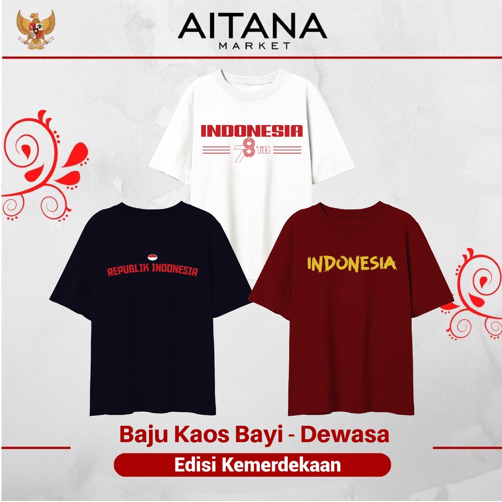 Baju Kaos Kemerdekaan Size Anak Sampai Dewasa Seri Indonesia 78 Tahun Bahan Katun Combed 30s