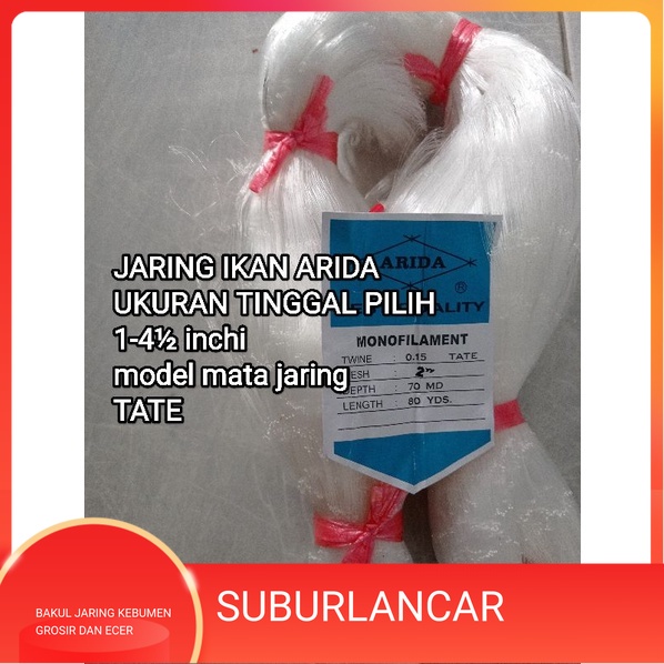 JARING IKAN ARIDA 1-4½ inchi 0.15 70md/80 yds type tate atau mata memalang pukat ikan jaring arida j