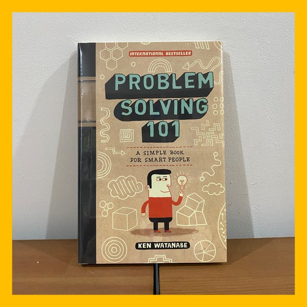 Buku cetak Import Problem Solving 101 by Ken Watanabe