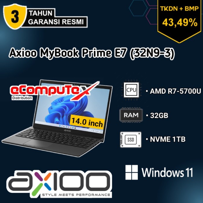 AXIOO MYBOOK PRIME E7 (32N9-3) AMD R7 32GB 1TB 14&quot;FHD TKDN RESMI