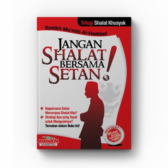 Jangan Shalat Bersama Setan - Aqwam