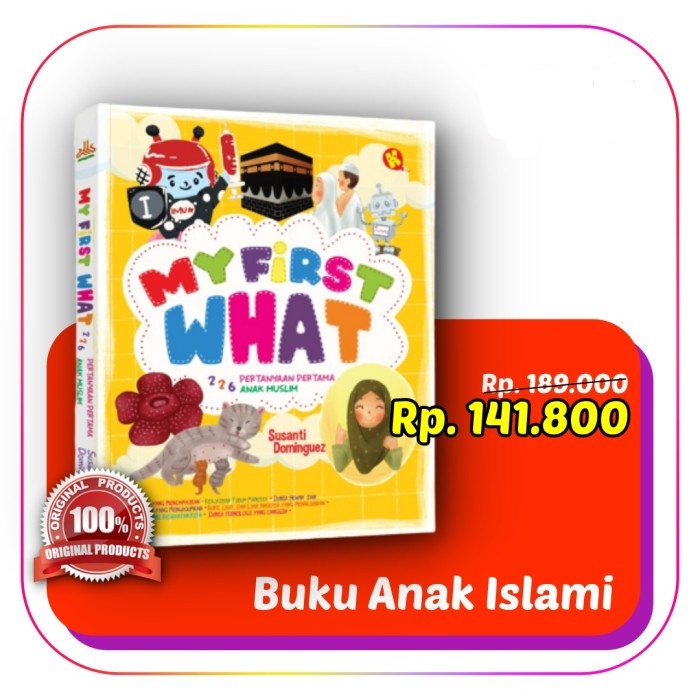 My First What : 226 Pertanyaan Pertama Anak Muslim