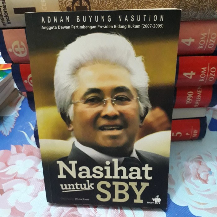 

NASIHAT UNTUK SBY - ADNAN BUYUNG NASUTION -a6