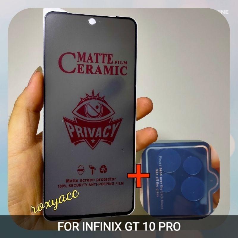 INFINIX GT 10 PRO / GT 10PRO TEMPERED GLASS SPY MATTE CERAMIK + LENSA KAMERA