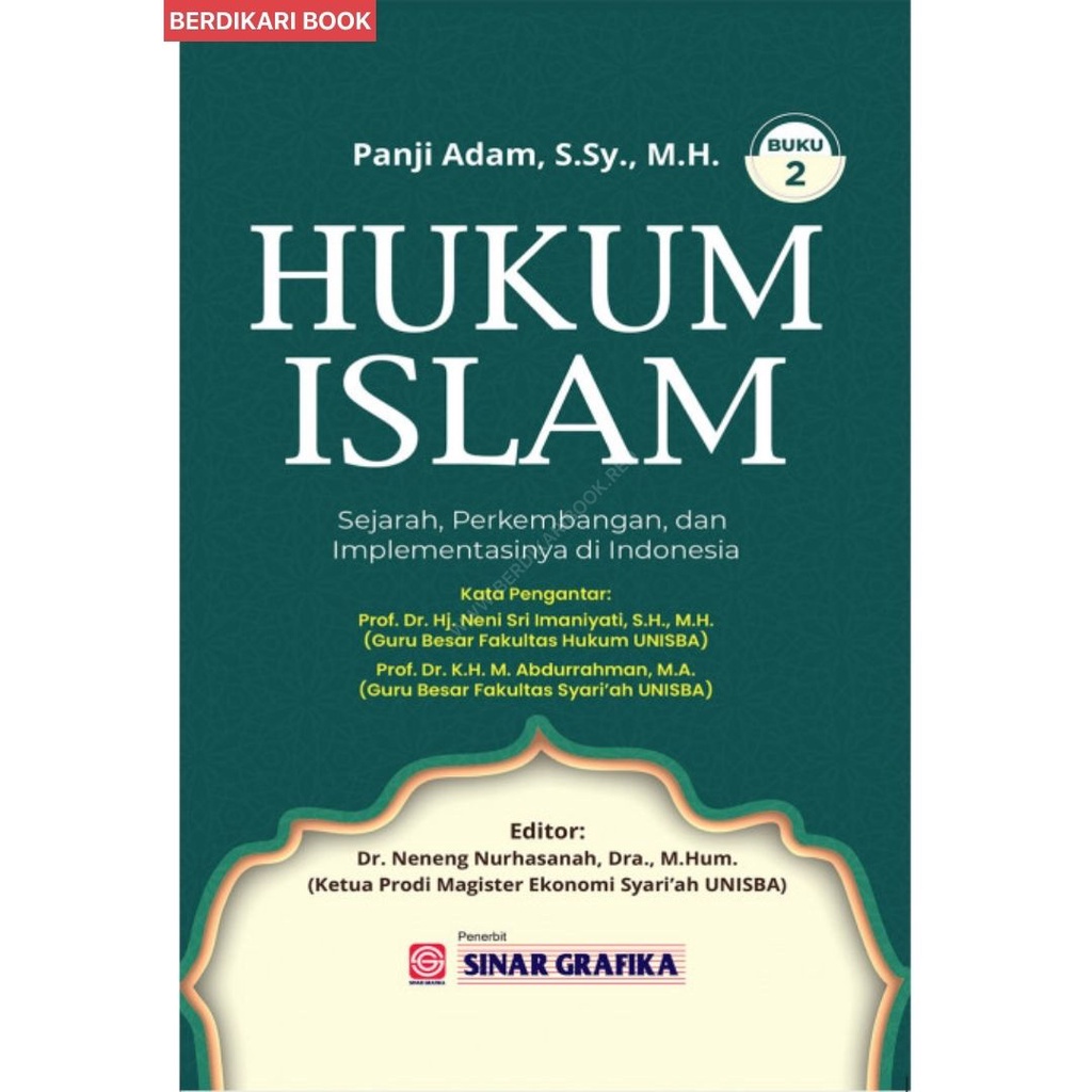 Berdikari - HUKUM ISLAM : SEJARAH PERKEMBANGAN DAN IMPLEMENTASINYA DI INDONESIA (BUKU 2) - Bumi Aksa