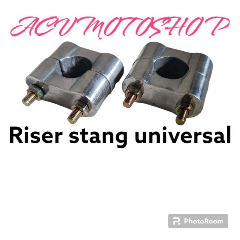 RISER STANG UNIVERSAL/CLAMP STANG SETIR UNIVERSAL