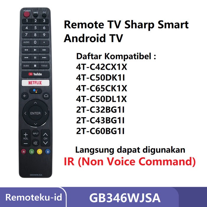 remot tv LED Sharp Aquos smart android 4T-C42CX1X 4T-C50DK1I 4T-C65CK1X 4T-C50DL1X 2T-C32BG1I 2T-C43BG1I 2T-C60BG1I Remote TV Sharp LCD LED Smart Android TV GB346WJSA IR (Non Voice Command)