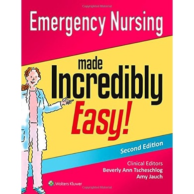 

Emergency Nursing Made Incredibly Easy