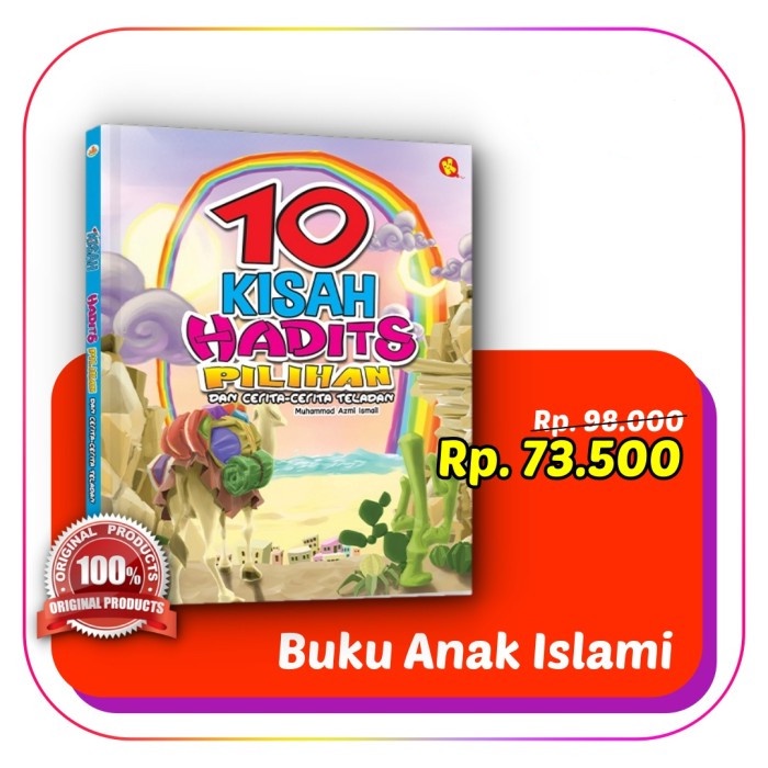 10 Kisah Hadits Pilihan - Alkautsar Kids