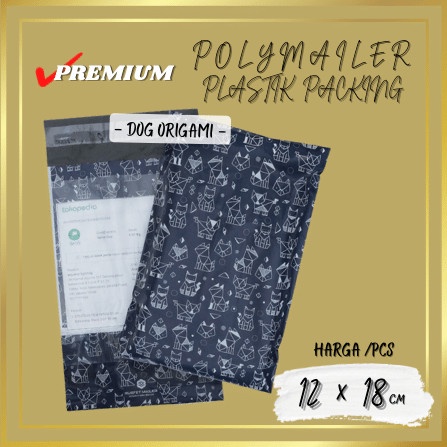 

[SC] AMPLOP BAG POLYMAILER PLASTIK PACKING OLSHOP MOTIF DOG ORIGAMI 12x18 - 12CM x 18CM, DOG ORIGAMI
